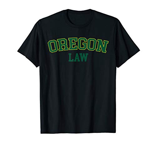 Oregon Law, Oregon Bar Graduate Gift Lawyer College T-Shirt