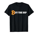 Bitcoin Buy The Dip Logo HODL Cryptocurrency Trader BTC T-Shirt