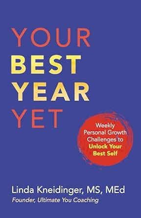 Your Best Year Yet: Weekly Personal Growth Challenges to Unlock Your ...