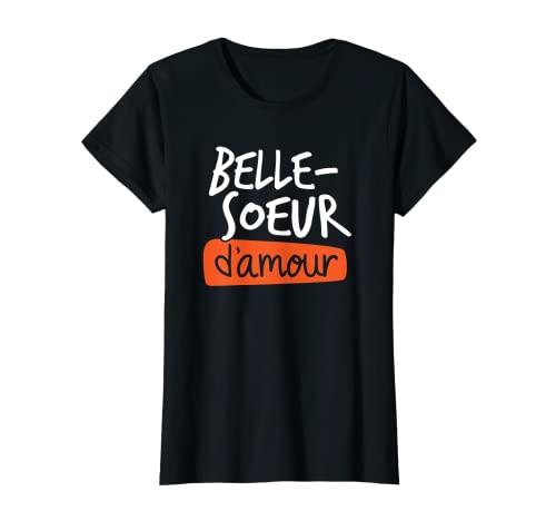 Belleza hermana de amor - Regalo para mujer humor divertido Camiseta