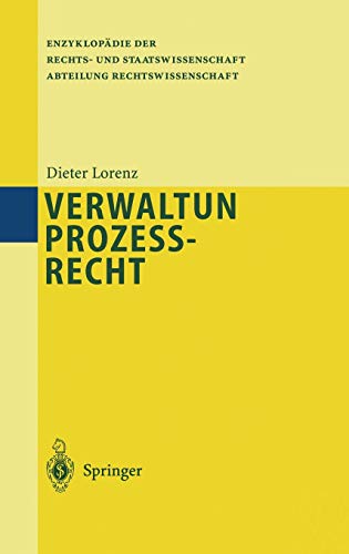 Verwaltungsprozeßrecht (Enzyklopädie der Rechts- und Staatswissenschaft) Verwaltungsprozeßrecht (Enzyklopädie der Rechts- und Staatswissenschaft)
