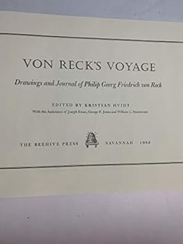 VON RECK'S VOYAGE: Lost views of Georgia in 1736, drawing and Journal of Philip Georg Friedrich Von Reck