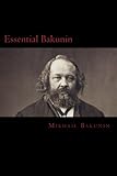  Essential Bakunin (English Edition)