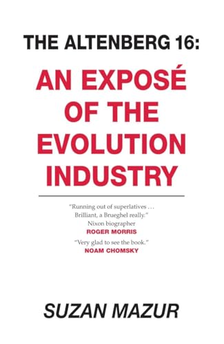 The Altenberg 16: An Exposé of the Evolution Industry