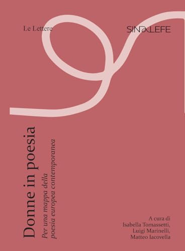 Donne in poesia. Per una mappa della poesia europea contemporanea