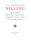 Nilling: Prose Essays on Noise, Pornography, The Codex, Melancholy, Lucretiun, Folds, Cities and Related Aporias (Department of Critical Thought Book 6)