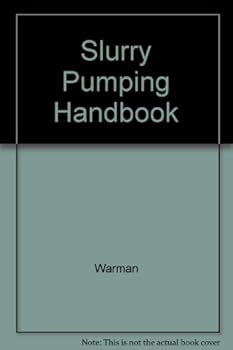 Hardcover Slurry Pumping Handbook Book
