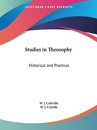 Studies in Theosophy: Historical and Practical