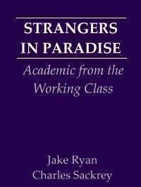 Paperback Strangers in Paradise: Academics from the Working Class Book