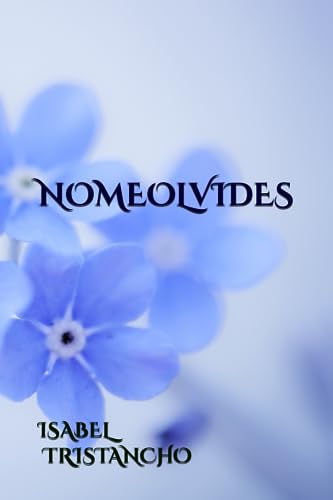 NOMEOLVIDES (Spanish Edition)