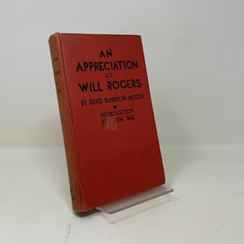 An appreciation of Will Rogers