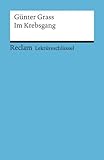  Günter Grass: Im Krebsgang. Lektüreschlüssel von Pelster. Theodor (2004) Taschenbuch