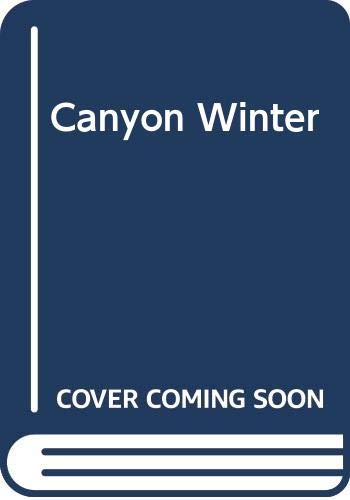 Canyon Winter 0606217991 Book Cover