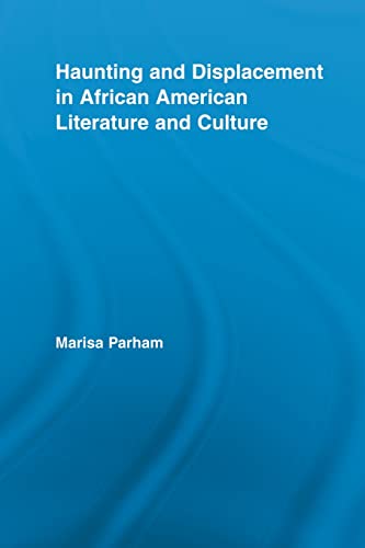 Routledge 2 HALFTONES, BLACK AND WHITE Haunting And Displacement In African American Literature And Culture  cover