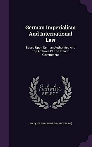 German Imperialism and International Law: Based... 1343164508 Book Cover