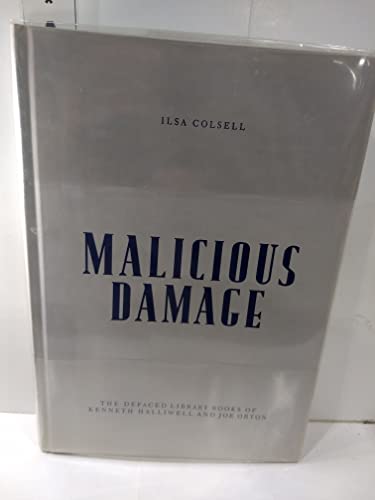 Malicious Damage: the Defaced Library Books of Kenneth Halliwell and Joe Orton