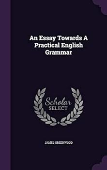 Hardcover An Essay Towards A Practical English Grammar Book