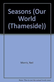 Hardcover Seasons (Our World (Thameside)) Book