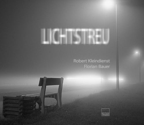 Lichtstreu: Gedichte und Fotografien