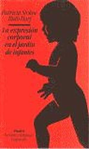 La expresion corporal en el jardin de infantes / The Body Expression in Kindergarten