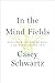 In the Mind Fields: Exploring the New Science of Neuropsychoanalysis