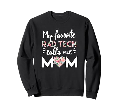 Mi RAD Tech Favorito Me Llama Mamá Sudadera