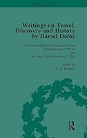 Writings on Travel, Discovery and History by Daniel Defoe, Part I Vol 4 1138766933 Book Cover