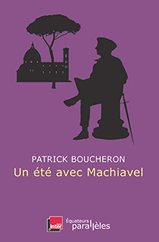 Un été avec Machiavel (Hors collection) PDF