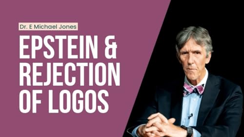 Alexander Poe: Dr. E Michael Jones on Epstein & Rejection of Logos
