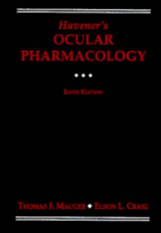 Havener's Ocular Pharmacology (HAVENER, WILLIAM H//OCULAR PHARMACOLOGY) Hardcover – Import, 1 August 1994