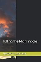 Killing the Nightingale 1799263096 Book Cover