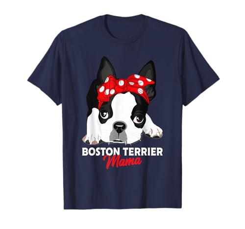 Boston Terrier Mama - Adorable chien bostie - Cadeau amusant pour les filles T-Shirt