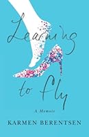 Learning To Fly: A Memoir 1735235008 Book Cover