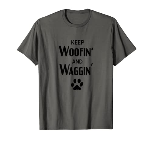 Rosebud La'shep | keep woofin' and waggin' T-Shirt