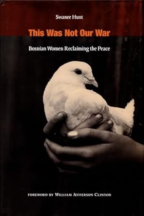 This Was Not Our War: Bosnian Women Reclaiming the Peace book cover