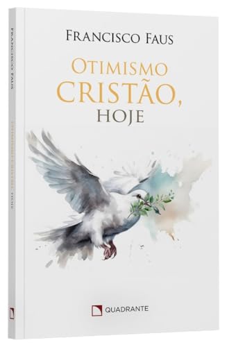 Otimismo cristão, hoje