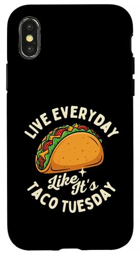 Live Everyday Like It's Taco Tuesday - タコス愛好家メキシカン スマホケース iPhone X/XS 用