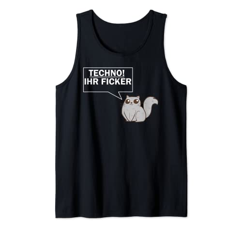Techno Ihr Ficker Süße Katze Festival Hardcore Hardtekk Tank Top