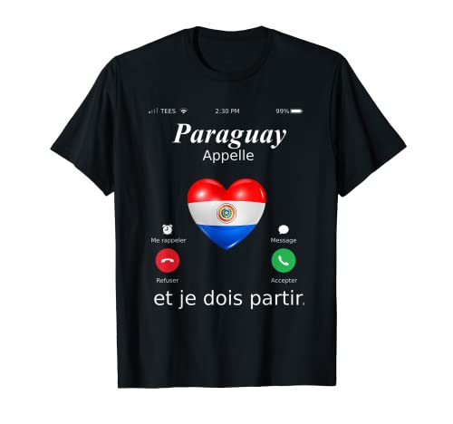 Paraguay Appelle Et Je Dois Partir Paraguay shirt Paraguay T-Shirt