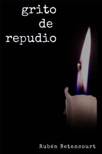 Grito de Repudio - Betancourt, Ruben