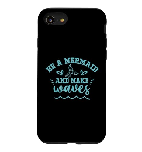 Be A Mermaid And Make Waves�B �X�}�z�P�[�X iPhone SE (2020) / 7 / 8 �p