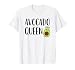 Avocado Design for Women, Girls, Avocado Queen T-Shirt