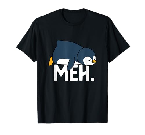 Funny Meh Meme Pingüino Perezoso Sarcástico Camiseta