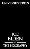 Joe Biden: The Biography B08993YBMT Book Cover