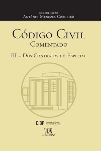 Código Civil comentado III: Dos contratos em especial