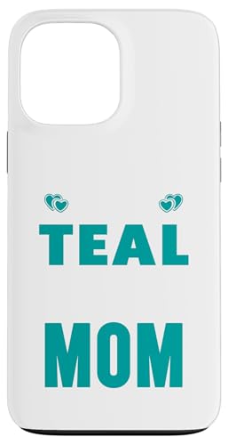 I Wear Teal For My MOM Ovarian Cancer Awareness T�V���c �X�}�z�P�[�X iPhone 13 Pro Max �p