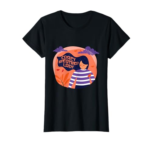 Meteorólogo Meteorológica Crazy Weather Lady Camiseta
