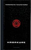 Hagakure: The Book of the Samurai - Unabridged and Fully Illustrated