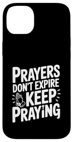 Prayers Don't Expire Keep Prayingインスピレーション。 スマホケース iPhone 14 Plus 用