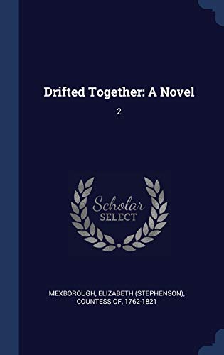 Drifted Together: A Novel: 2